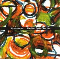 lataa albumi Chris Jonas The Sun Spits Cherries - The Sun Spits Cherries