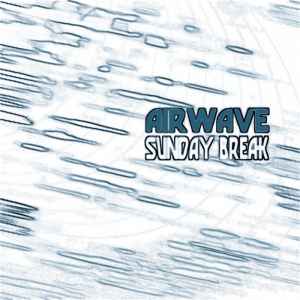 Airwave - Sunday Break