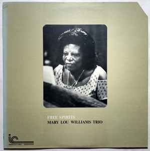 Mary Lou Williams Trio - Free Spirits
