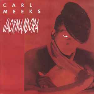 Jackmandora - Carl Meeks