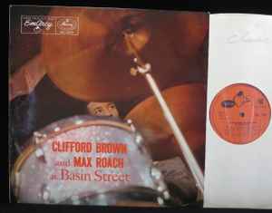 Clifford Brown And Max Roach – At Basin Street (1957, Vinyl) - Discogs