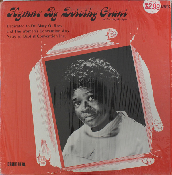 last ned album Dorothy Grant - Hymns By Dorothy Grant Of Detroit Michigan