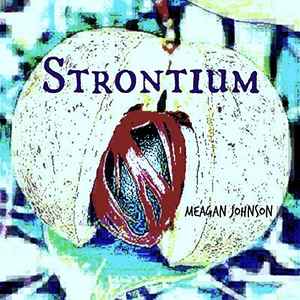 Meagan Johnson - Strontium album cover