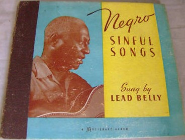 Lead Belly – Negro Sinful Songs (1939, Shellac) - Discogs
