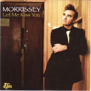 Morrissey - Let Me Kiss You album cover