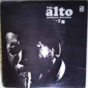 Anthony Braxton - For Alto album cover