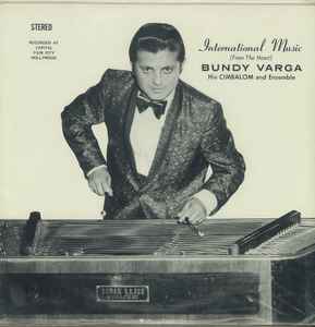 Bundy Varga - International Music (From The Heart) album cover