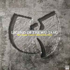 Wu-Tang Clan - Legend Of The Wu-Tang: Wu-Tang Clan's Greatest Hits album cover