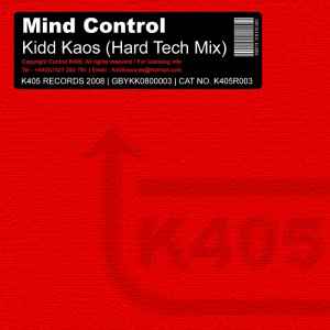 Kidd Kaos - Mind Control (Hard Tech Mix)