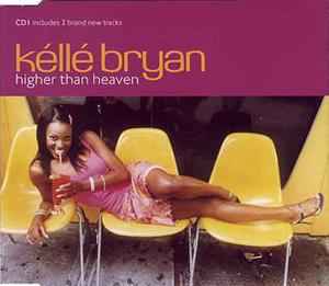 Kéllé Bryan - Higher Than Heaven album cover