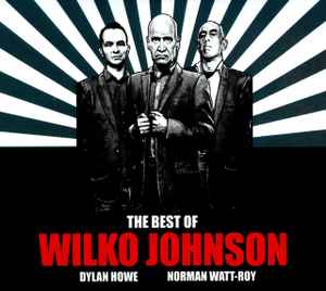 Wilko Johnson - The Best Of Wilko Johnson - Dylan Howe - Norman Watt-Roy album cover