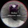 Hollen - Smashing Trax