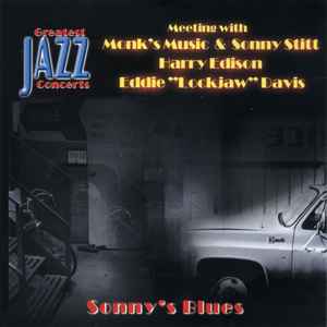 Sonny's Blues - Monk's Music & Sonny Stitt, Harry Edison, Eddie "Lockjaw" Davis