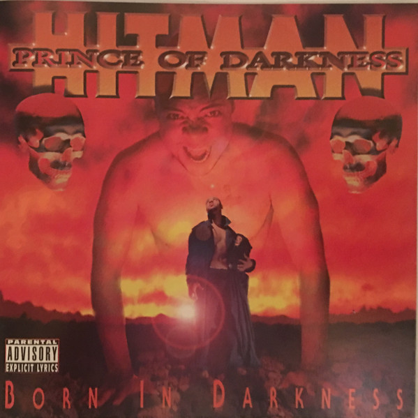 Hitman Prince Of Darkness - Born In Darkness | Releases | Discogs