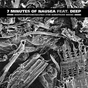Seven Minutes Of Nausea - Deephypertonicnausea (The Korotkow Noise) Album-Cover