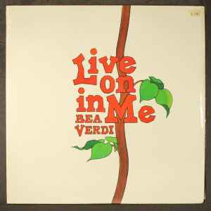 Bea Verdi Live On In Me 1979 Vinyl Discogs