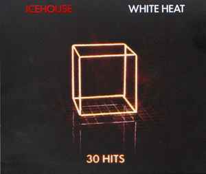 White Heat: 30 Hits - Icehouse