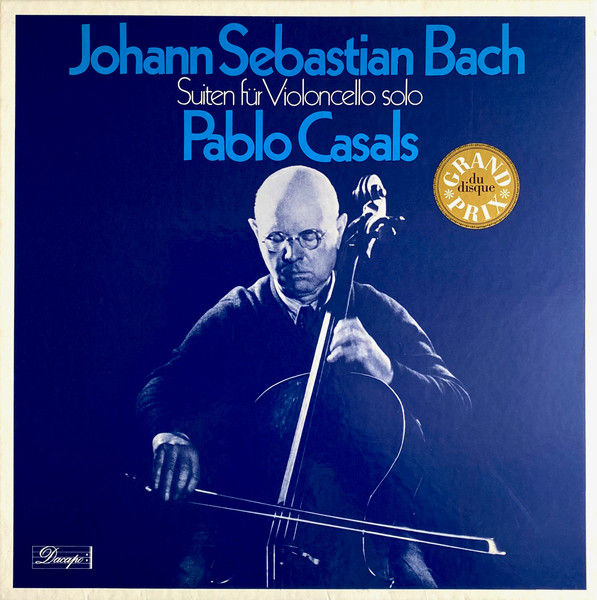 Johann Sebastian Bach / Pablo Casals – Suiten Für Violoncello 