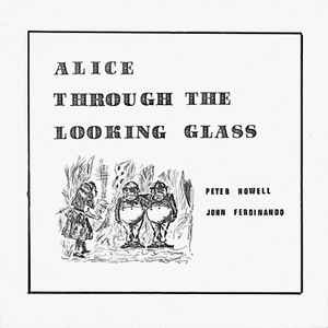 Peter Howell - Alice Through The Looking Glass album cover