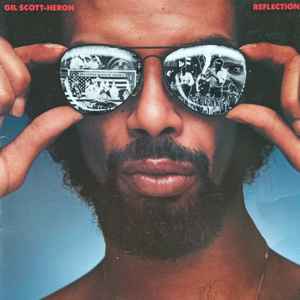 Gil Scott-Heron – Reflections (1981, Vinyl) - Discogs