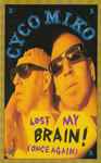 Cover of Lost My Brain! (Once Again), 1995, Cassette