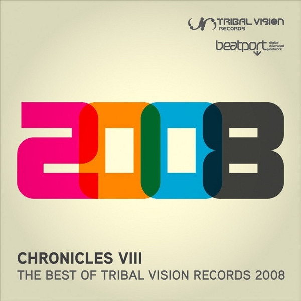 ladda ner album Various - Chronicles VIII The Best Of Tribal Vision 2008