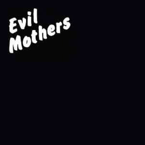 Charlie Boyer And The Voyeurs - Evil Mothers / Wicked Annabella