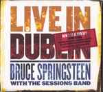 Bruce Springsteen With The Sessions Band – Live In Dublin (2007 