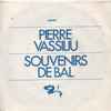 Pierre Vassiliu - Souvenirs De Bal / Enfant Roi