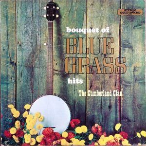 baixar álbum The Cumberland Clan - A Bouquet Of Bluegrass Hits
