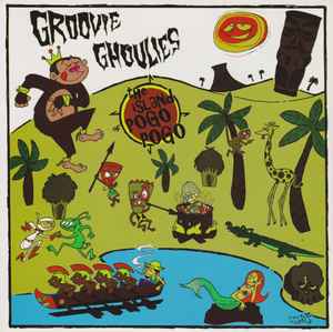 Groovie Ghoulies - The Island Of Pogo Pogo