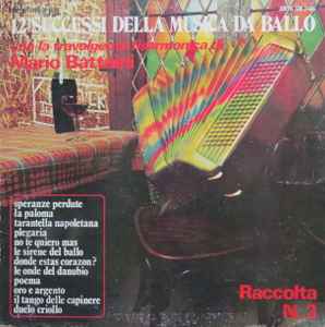 Mario Battaini - 12 Successi Della Musica Da Ballo Con La Travolgente Fisarmonica Di Mario Battaini - Raccolta N.3 album cover