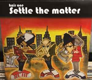 DJ Kair One - Settle the matter  album cover
