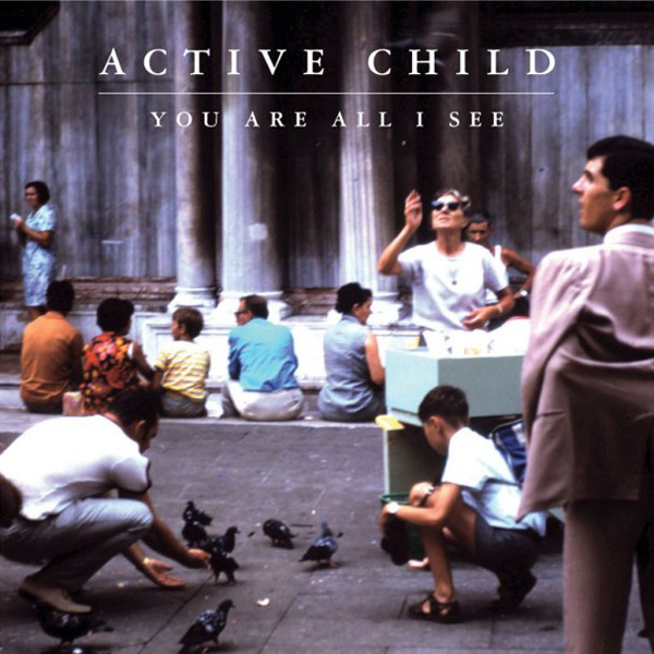 Active Child – You Are All I See (2011, Vinyl) - Discogs