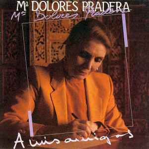 Maria Dolores Pradera - A Mis Amigos album cover