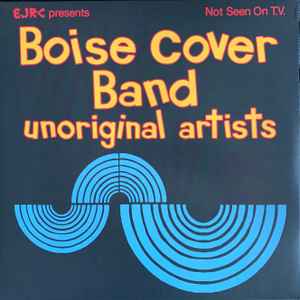 Boise Cover Band – Unoriginal Artists (2021, Red, Vinyl) - Discogs