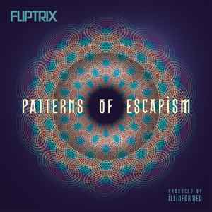 Fliptrix - Patterns Of Escapism album cover