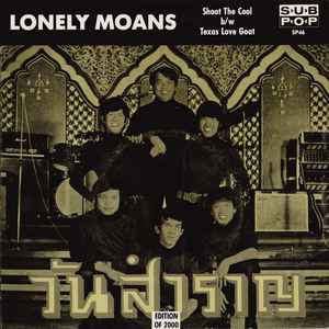 Lonely Moans - Shoot The Cool b/w Texas Love Goat album cover