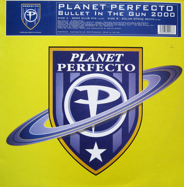 Planet Perfecto – Bullet In The Gun 2000