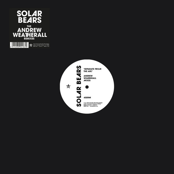 lataa albumi Solar Bears - Separate From The Arc The Andrew Weatherall Remixes