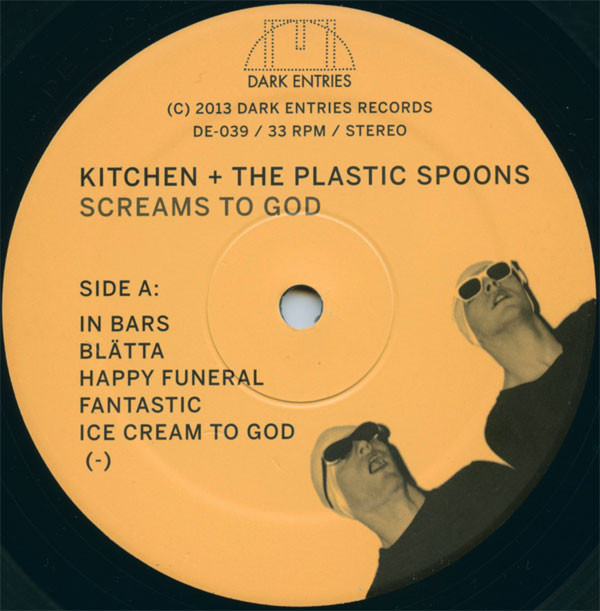 Album herunterladen Kitchen + The Plastic Spoons - Screams To God