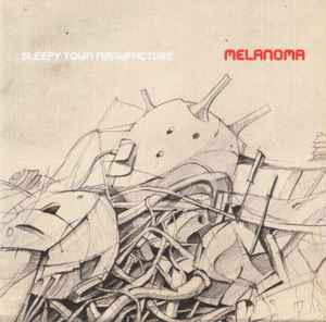 Sleepy Town Manufacture - Melanoma