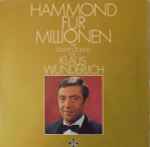 Cover of Hammond Für Millionen - The Golden Sound Of Klaus Wunderlich, 1975, Vinyl