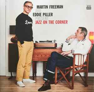 Jazz On The Corner - Martin Freeman And Eddie Piller