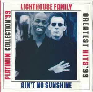 AIN'T NO SUNSHINE (TRADUÇÃO) - Lighthouse Family 