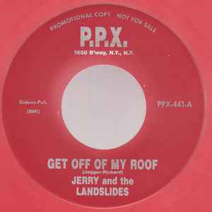 Jerry & The Landslides - Get Off Of My Roof / Green Fire album cover