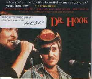 DR. HOOK - WHEN YOU'RE IN LOVE WITH A BEAUTIFUL WOMAN