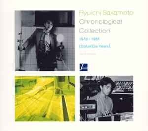 Ryuichi Sakamoto - Chronological Collection 1978-1981 [Columbia Years] album cover