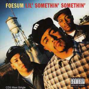 Foesum – Lil' Somethin' Somethin' (1996, CD) - Discogs