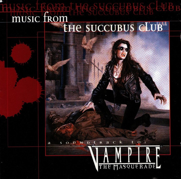 Various Artists, Seraphim Shock, Paralysed Age, Beborn Beton, Wench, Carfax  Abbey, Bella Morte, Mission U.K., Nosferatu, Neuroactive, Kristeen Young,  Diary of Dreams, Sunshine Blind, Cruxshadows - Music From the Succubus Club  